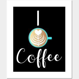 I Love Coffee Heart Latte Mug Posters and Art